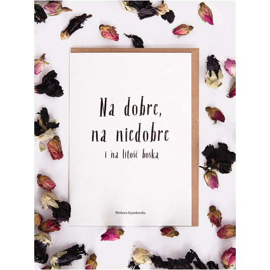 NA DOBRE, NA NIEDOBRE Szymborska kartka 1121 -zdjęcie numer 1