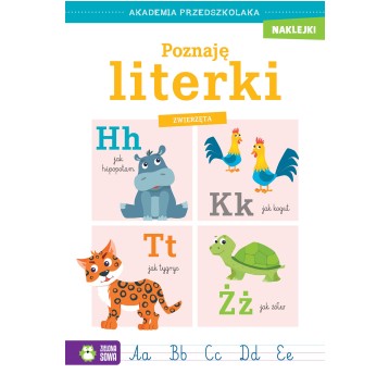 Akademia przedszkolaka. Poznaję literki. Zwierzęta