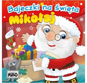 Bajeczki na święta. Mikołaj 8193