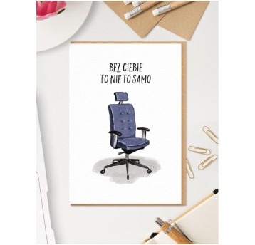 BEZ CIEBIE TO NIE TO SAMO kartka pożegnalna 0197
