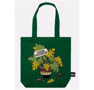 CZASEM PRZESADZAM torba zielona 0250