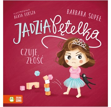 Jadzia Pętelka w.3 czuje złość 9788382990751