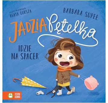 Jadzia Pętelka w.3 idzie na spacer 9788382991666