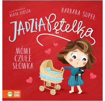Jadzia Pętelka w.3 mówi czułe słówka 9788382991628