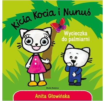 KICIA KOCIA I NUNUŚ WYCIECZKA DO PALMIARNI 5001
