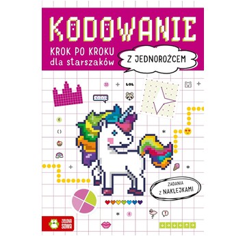 Kodowanie krok po kroku. Dla starszak?w. Z jednor