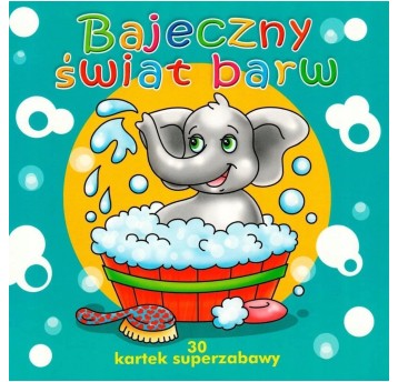 KOLOROWANKA BAJECZNY ŚWIAT BARW 1074