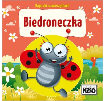 KSIĄŻECZKA Bajeczki o zwierzątkach. Biedroneczka
