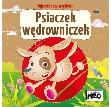 KSIĄŻECZKA Bajeczki o zwierzątkach Psiaczek wędrow