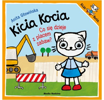 KSIĄŻECZKA KICIA KOCIA CO SIE DZIEJE Z PLACEM
