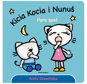 KSIĄŻECZKA KICIA KOCIA I NUNUŚ PORA SPAĆ 4172
