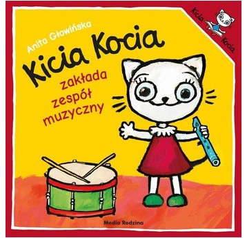 KSIĄŻECZKA KICIA KOCIA ZAKŁADA ZESPÓŁ MUZYCZNY