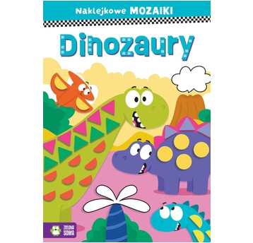 KSIĄŻECZKA Naklejkowe mozaiki. Dinozaury 7637
