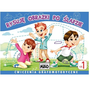 KSIĄŻECZKA Rysuję obrazki po śladzie. Ćwiczenia