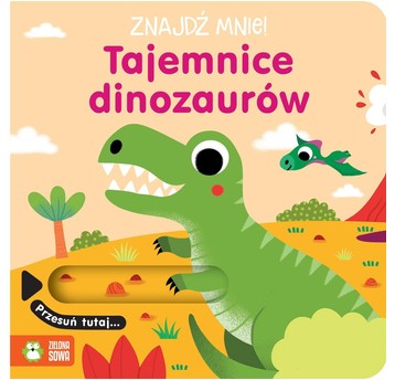 KSIĄŻECZKA Znajdź mnie! Tajemnice dinozaurów 6821