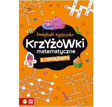 Łamigłówki bystrzaka. Krzyzówki matematyczne 9788