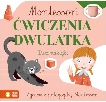 Montessori. Ćwiczenia dwulatka 9788382406290