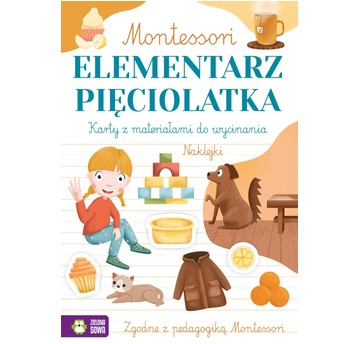 Montessori. Elementarz pięciolatka 9788382406221