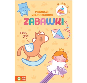 PIERWSZA KOLOROWANKA. GRUBY OBRYS. ZABAWKI 9741