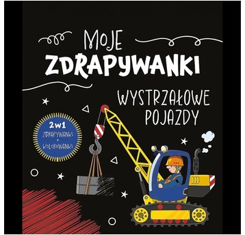 WYSTRZAŁOWE POJAZDY. MOJE ZDRAPYWANKI KS97405